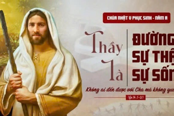 Chúa Nhật V Phục Sinh – Lm. Giuse Trần Xuân Chiêu