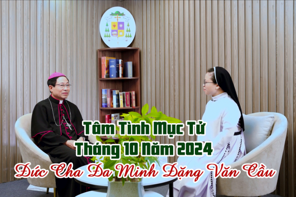 Tâm Tình Mục Tử Tháng 10 Năm 2024 l Đức Cha Đa Minh Đặng Văn Cầu - Giám Mục Giáo Phận Thái Bình