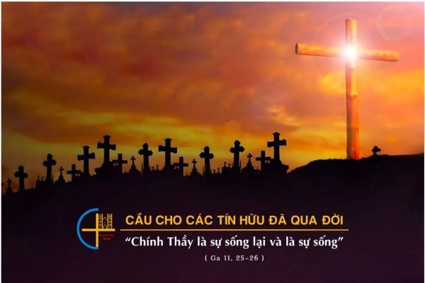 Ngày 02/11: Cầu cho các tín hữu đã qua đời - Hãy tin vào Chúa (Ga 6, 37-40)