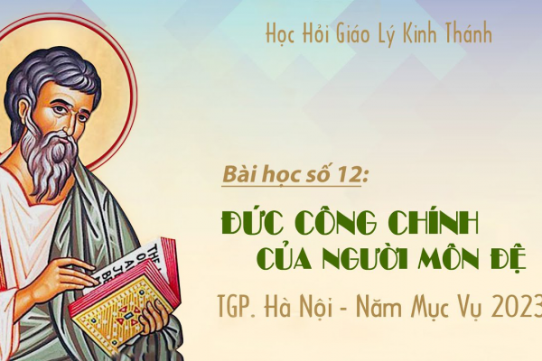 Bài số 12: Đức công chính của người môn đệ (Mt 5,20-48)