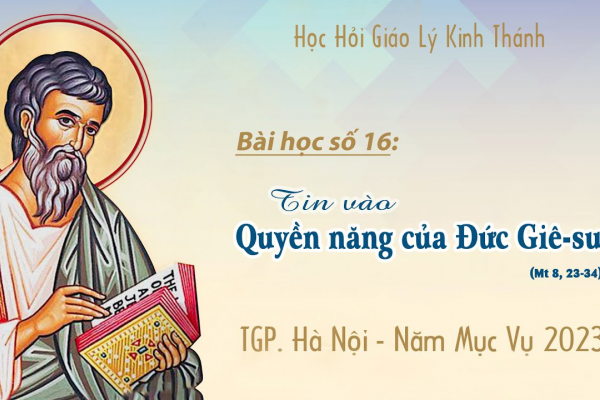 Bài số 16: Tin vào quyền năng của Đức Giêsu