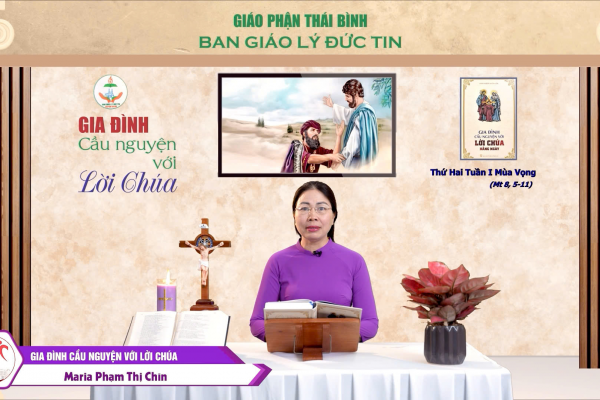 Thứ Hai tuần I Mùa Vọng I Gia đình cầu nguyện với Lời Chúa I Giáo phận Thái Bình