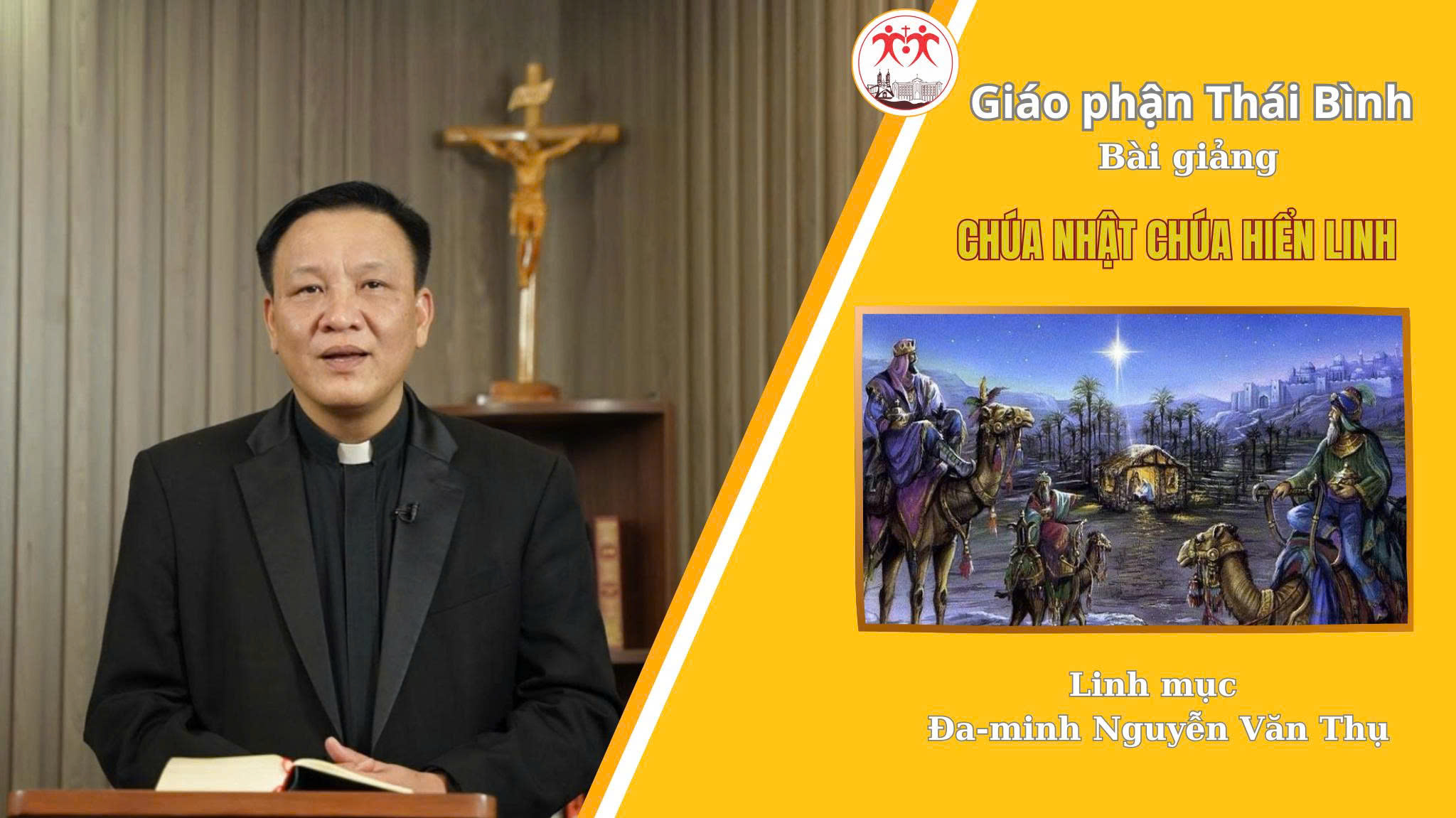 Bài Giảng Lễ Chúa Nhật Chúa Hiển Linh l Linh Mục Đa Minh Nguyễn Văn Thụ I Giáo Phận Thái Bình