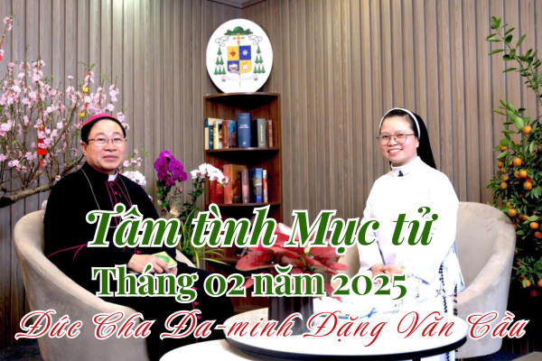 Tâm Tình Mục Tử Tháng 02 Năm 2025