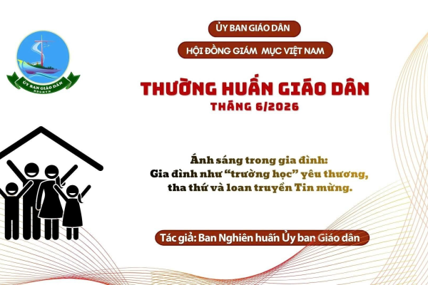 Ủy ban Giáo dân - Thường huấn tháng 6/2026: Ánh sáng trong gia đình