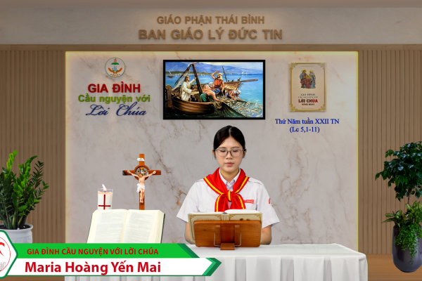 Thứ Năm tuần XXII Thường Niên/ Gia đình cầu nguyện với Lời Chúa/ Giáo phận Thái Bình