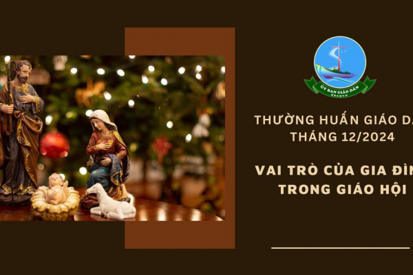 Ủy ban Giáo dân - Thường huấn tháng 12/2024: Vai trò của gia đình trong Giáo hội