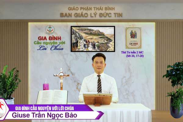 Thứ Tư tuần 2 MC l Gia đình cầu nguyện với Lời Chúa I Giáo phận Thái Bình