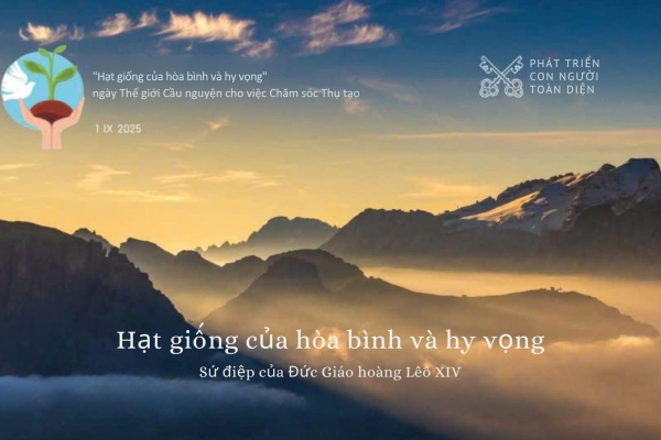 Sứ điệp Đức Thánh Cha nhân ngày Thế giới Cầu nguyện cho việc Chăm sóc Thụ tạo năm 2025: Hạt giống của Hòa bình và Hy vọng
