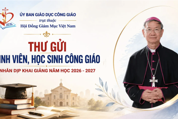 Thư gửi sinh viên, học sinh Công giáo nhân dịp khai giảng năm học 2026 - 2027