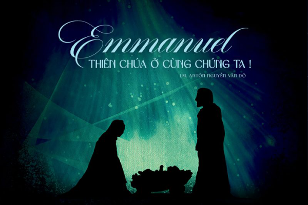 “Emmanuel”,Thiên Chúa ở cùng chúng ta!