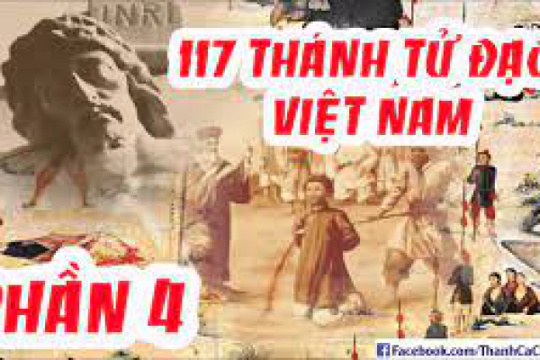 Tiểu Sử 117 Vị Thánh Tử Đạo Việt Nam (Phần 4)