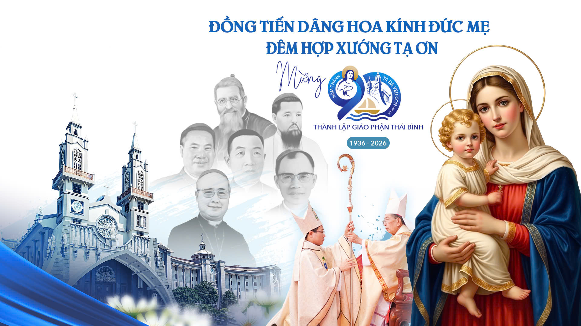 Trực tiếp Dâng hoa kính Đức Mẹ và Đêm Hợp xướng tạ ơn mừng 90 năm thành lập Giáo phận Thái Bình vào lúc 19g00 ngày 04/5/2026