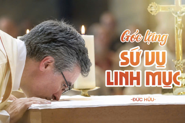 Góc Lặng Sứ Vụ Linh Mục