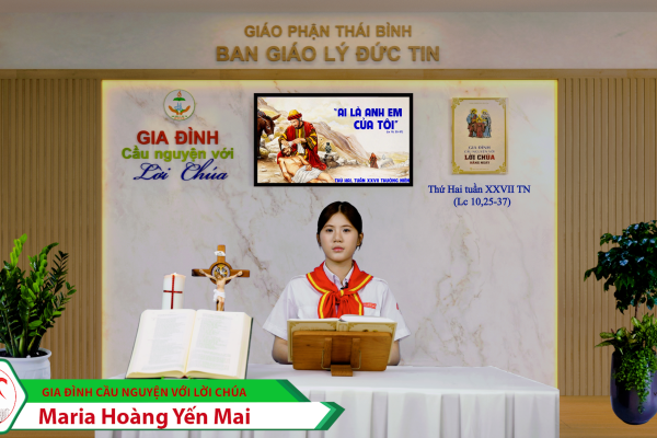 Thứ Hai tuần XXVII Thường Niên/ Gia đình cầu nguyện với Lời Chúa/ Giáo phận Thái Bình