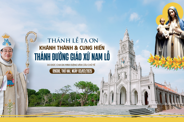 Giáo xứ Nam Lỗ: Thánh lễ tạ ơn, Khánh thành và Cung hiến Nhà thờ