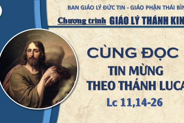 Đọc Tin Mừng theo Thánh Luca 11,14-26