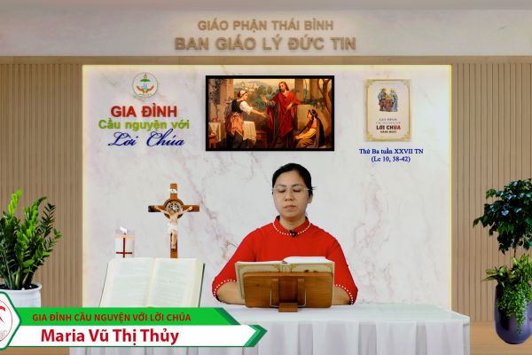 Thứ Ba tuần XXVII Thường Niên/ Gia đình cầu nguyện với Lời Chúa/ Giáo phận Thái Bình