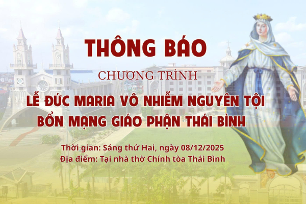Thông báo: Chương trình Lễ Đức Maria Vô Nhiễm Nguyên Tội, Bổn mạng Giáo phận Thái Bình