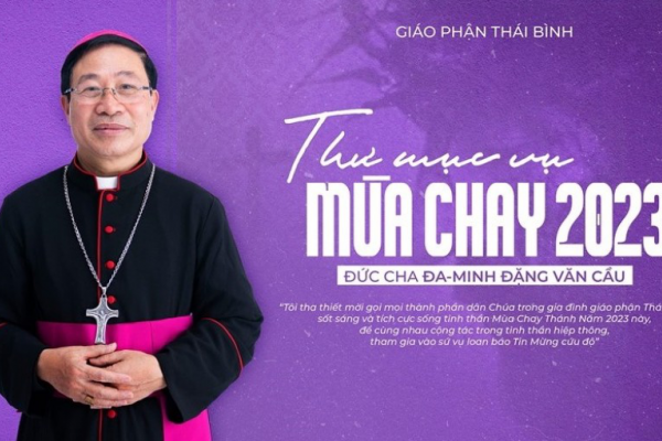 Thư Mục vụ Mùa Chay năm 2023 của Đức Cha Đa Minh - Giám mục Giáo phận Thái Bình