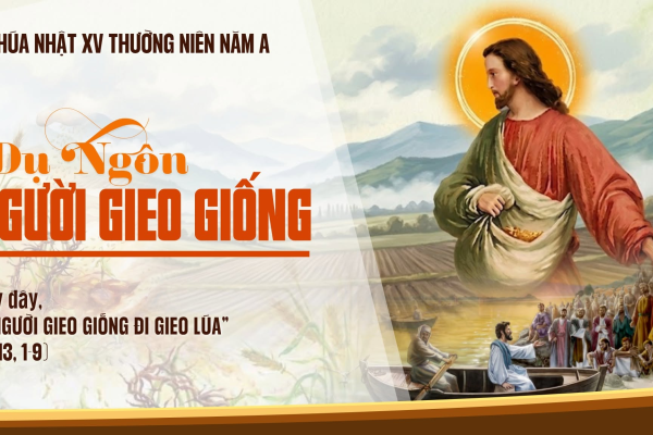 Chúa Nhật XV Thường Niên A - Lm. Giuse M. Trần Xuân Chiêu
