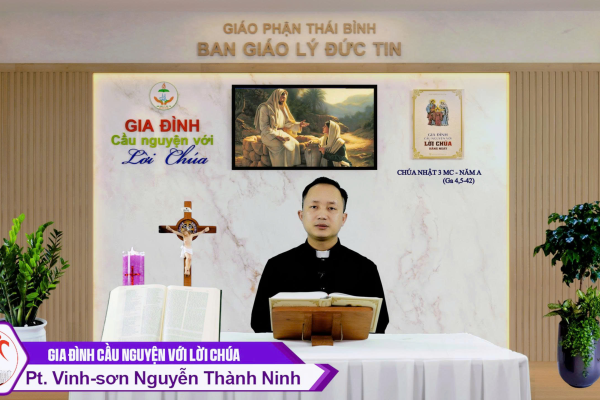 Chúa Nhật 3 MC - Năm A l Gia đình cầu nguyện với Lời Chúa I Giáo phận Thái Bình