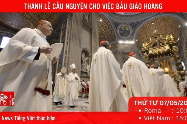 Trực tiếp Thánh lễ cầu nguyện cho việc Bầu Giáo Hoàng