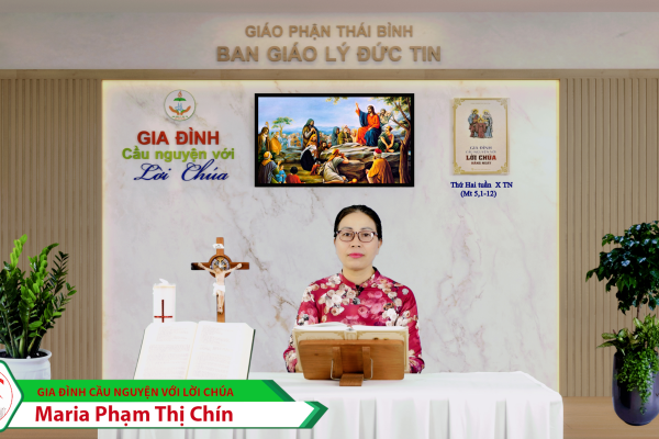 Thứ Hai tuần X Thường Niên / Gia đình cầu nguyện với Lời Chúa / Giáo phận Thái Bình
