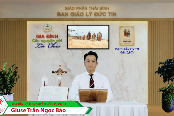 Thứ Tư tuần XIV Thường Niên/ Gia đình cầu nguyện với Lời Chúa/ Giáo phận Thái Bình