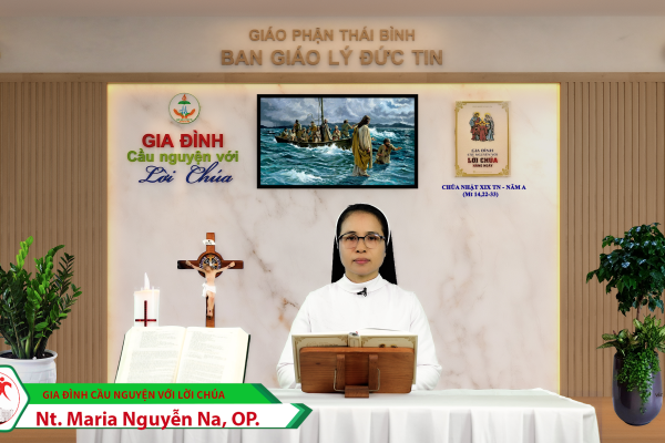 Chúa Nhật tuần XIX TN - Năm A/ Gia đình cầu nguyện với Lời Chúa/ Giáo phận Thái Bình