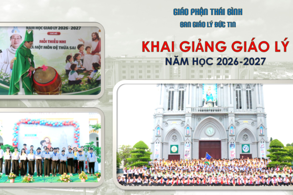 Giáo phận Thái Bình: Khai giảng Năm học Giáo lý 2026-2027 – Ươm mầm Đức Tin
