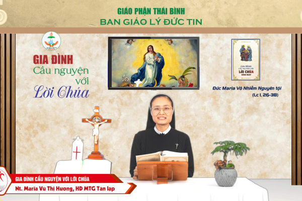 Lễ Đức Maria Vô nhiễm Nguyên tội I Gia đình cầu nguyện với Lời Chúa I Giáo phận Thái Bình