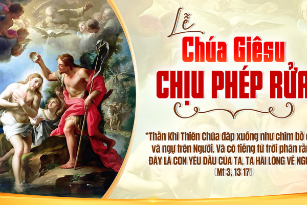 LỄ CHÚA CHỊU PHÉP RỬA - Lm Giuse Trần Xuân Chiêu