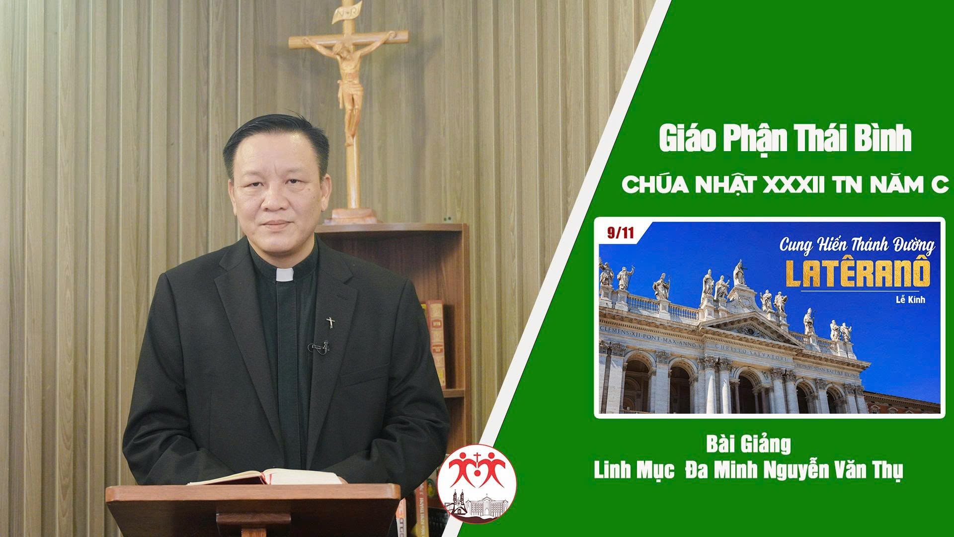 Bài Giảng CN 32 TN Năm C - Linh mục Đa Minh Nguyễn Văn Thụ. Giáo phận Thái Bình