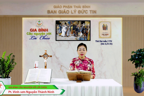 Thứ Hai tuần V Thường Niên I Gia đình cầu nguyện với Lời Chúa I Giáo phận Thái Bình