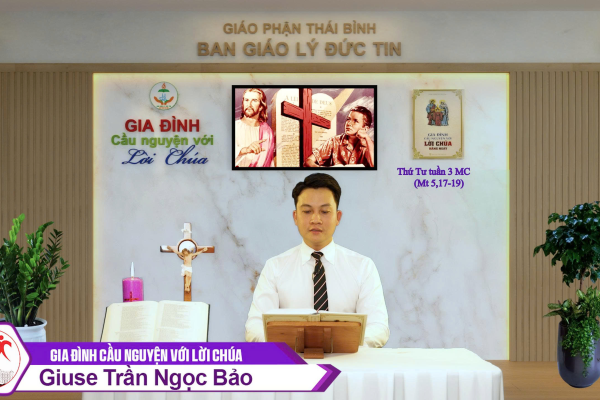 Thứ Tư tuần 3 MC l Gia đình cầu nguyện với Lời Chúa I Giáo phận Thái Bình