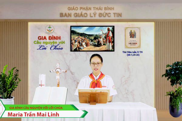 Thứ Năm tuần X Thường Niên / Gia đình cầu nguyện với Lời Chúa / Giáo phận Thái Bình