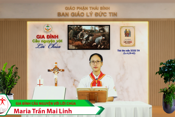 Thứ Sáu tuần XXIII Thường Niên/ Gia đình cầu nguyện với Lời Chúa/ Giáo phận Thái Bình