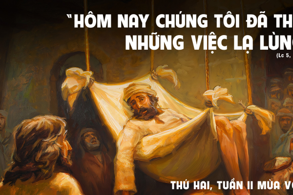 Thứ Hai tuần 2 mùa Vọng - Lòng tin (Lc 5,17-26)