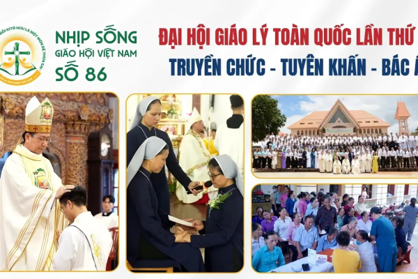 Đại hội Giáo lý toàn quốc - Truyền chức - Tuyên khấn - Bác ái - Nhịp sống Giáo Hội Việt Nam số 86 (04/8/2026 - 10/8/2026)