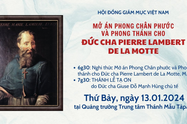 Trực tiếp Nghi thức mở án phong chân phước và phong thánh cho Đức cha Pierre Lambert de La Motte lúc 06g30 ngày 13.01.2024