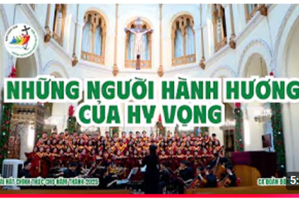 Những Người Hành Hương Của Hy Vọng - CĐ Đồng Tâm | Pilgrims of Hope (Vietnamese ver.)