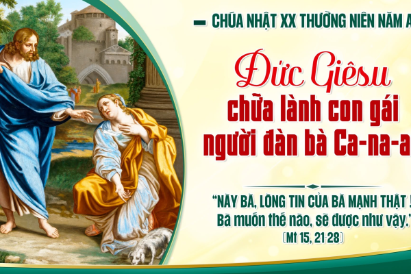 Chúa Nhật XX Thường Niên A - Lm. Giuse M. Trần Xuân Chiêu