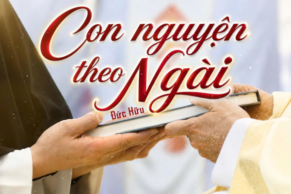 Con nguyện theo Ngài