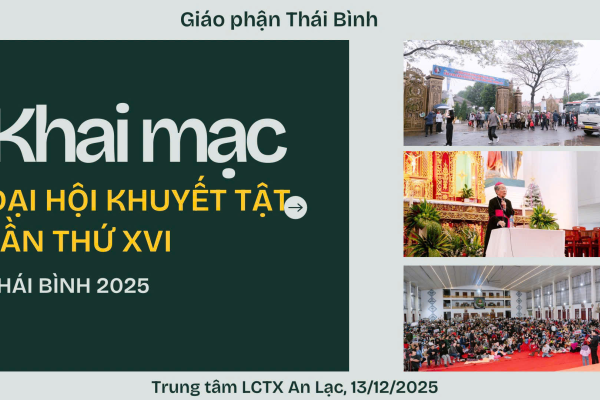 Khai mạc Đại hội Người Khuyết tật lần thứ 16 tại Giáo phận Thái Bình