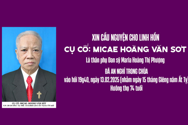 Cáo phó: Ông Cố Micae Hoàng Văn Sót - Thân phụ Đan sỹ Maria Hoàng Thị Phượng (Đan viện Thánh Clara)