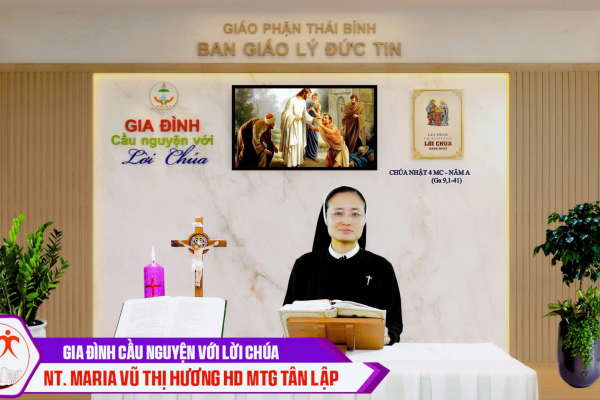 Chúa Nhật 4 MC - Năm A l Gia đình cầu nguyện với Lời Chúa I Giáo phận Thái Bình