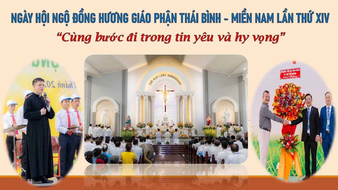 Ngày hội ngộ Đồng hương Giáo phận Thái Bình - Miền Nam lần thứ XIV với chủ đề: “Cùng bước đi trong tin yêu và hy vọng”