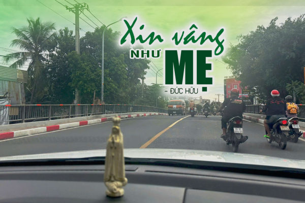 Xin vâng như Mẹ…