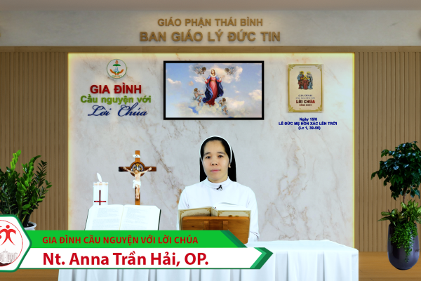 Ngày 15/8 Lễ Đức Maria Hồn Xác Lên Trời/ Gia đình cầu nguyện với Lời Chúa/ Giáo phận Thái Bình